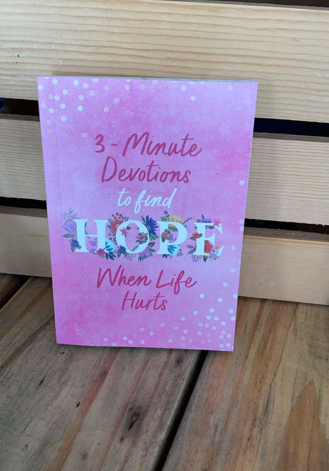 3-Minute Devotions to Find Hope When Life Hurts