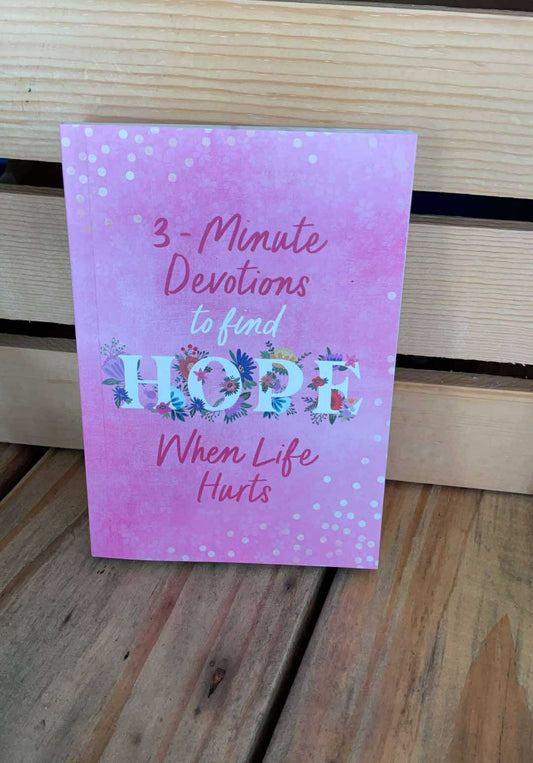 3-Minute Devotions to Find Hope When Life Hurts