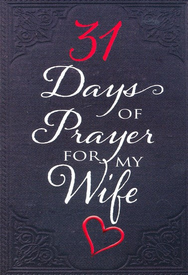 31 Days of Prayer for My Wife
