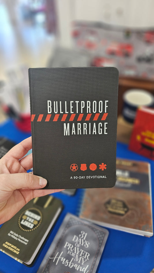 Bulletproof Marriage A 90-Day Devotional