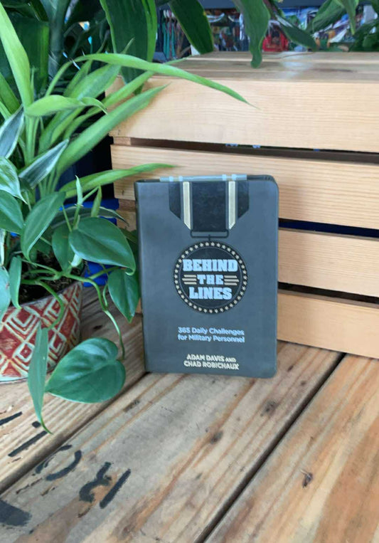 Behind the Lines: 365 Daily Challenges for Military Personnel