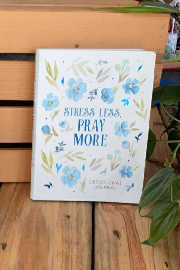 Stress Less, Pray More: A Woman's Devotional Guide to Tranquil Living