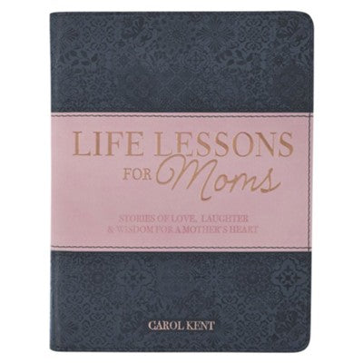 Life Lessons for Moms