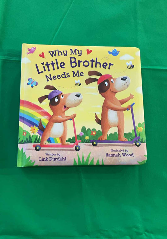 Why My Little Brother Needs Me book