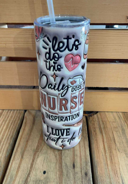 Daily Dose of Nurse 3D Tumbler