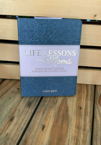 Life Lessons for Moms