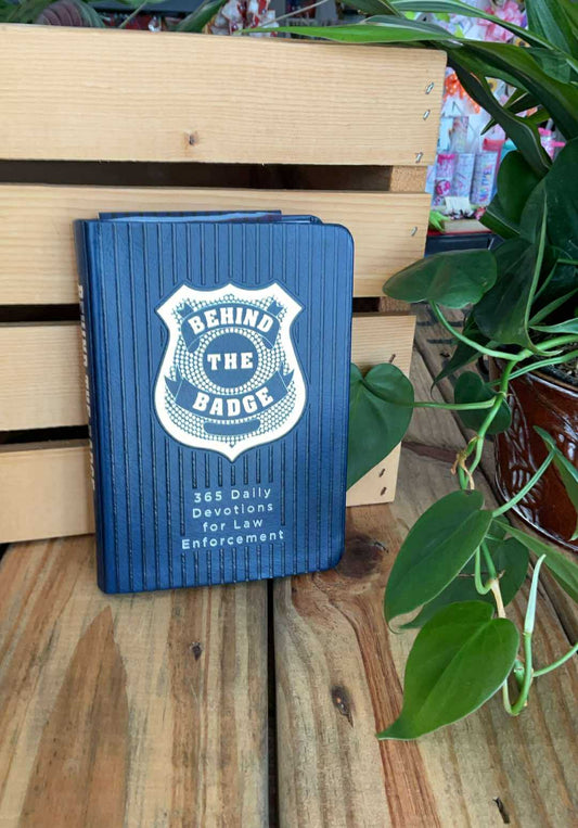 Behind the Badge 365 Daily Devotions for Law Enforcement
